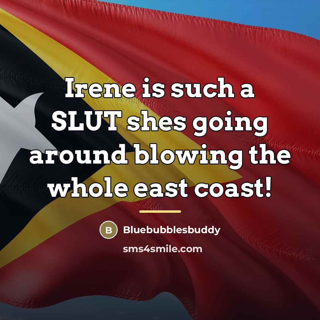 “Irene is such a SLUT shes going around blowing the…” quote by Bluebubblesbuddy