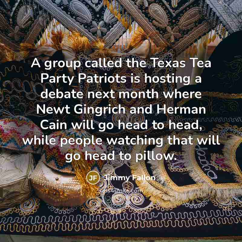 “A group called the Texas Tea Party Patriots is hosting…” quote by Jimmy Fallon