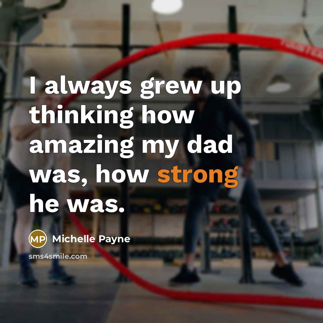 “I always grew up thinking how amazing my dad was,…” quote by Michelle Payne