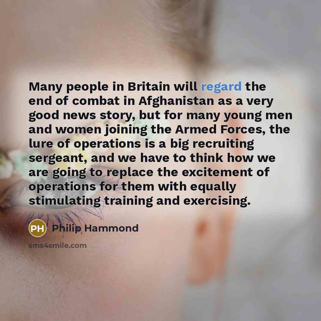 “Many people in Britain will regard the end of combat…” quote by Philip Hammond