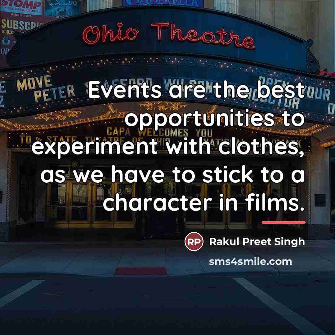 “Events are the best opportunities to experiment with clothes, as…” quote by Rakul Preet Singh