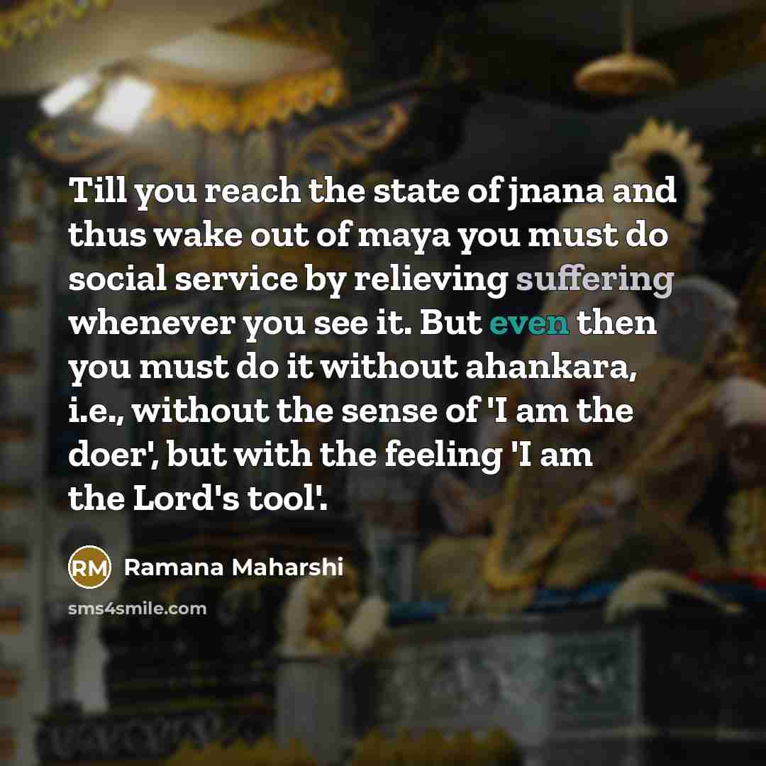 “Till you reach the state of jnana and thus wake…” quote by Ramana Maharshi