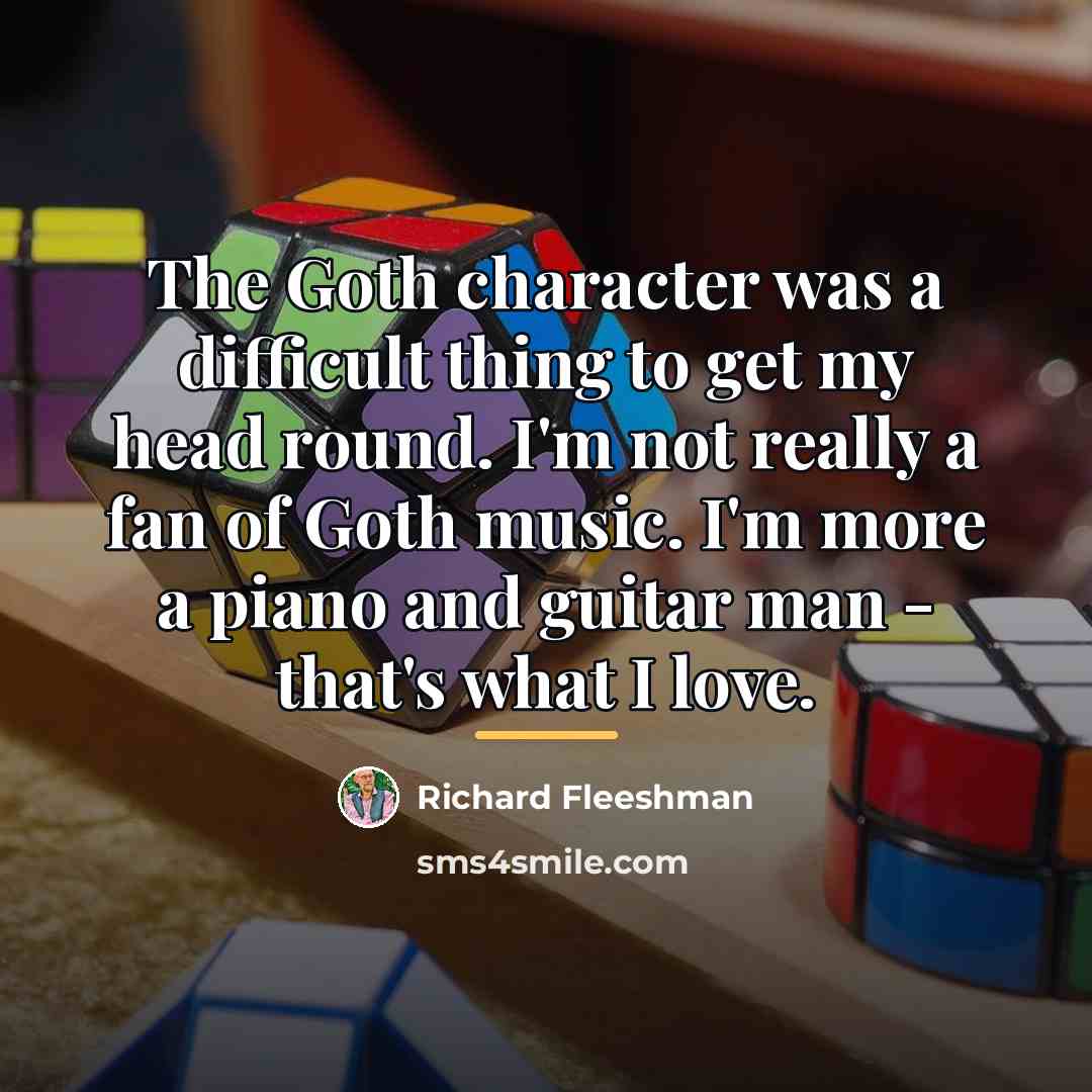 “The Goth character was a difficult thing to get my…” quote by Richard Fleeshman