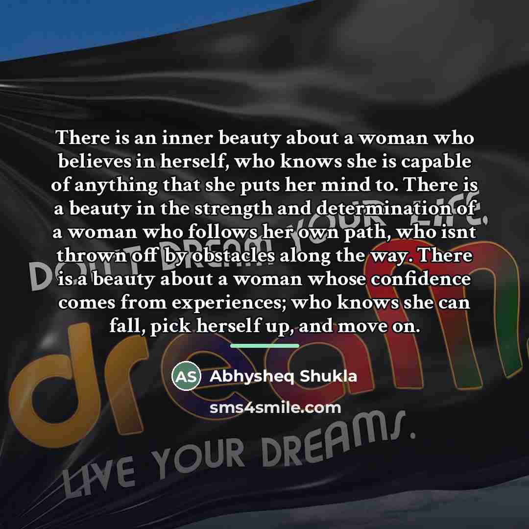 “There is an inner beauty about a woman who believes…” quote by Abhysheq Shukla