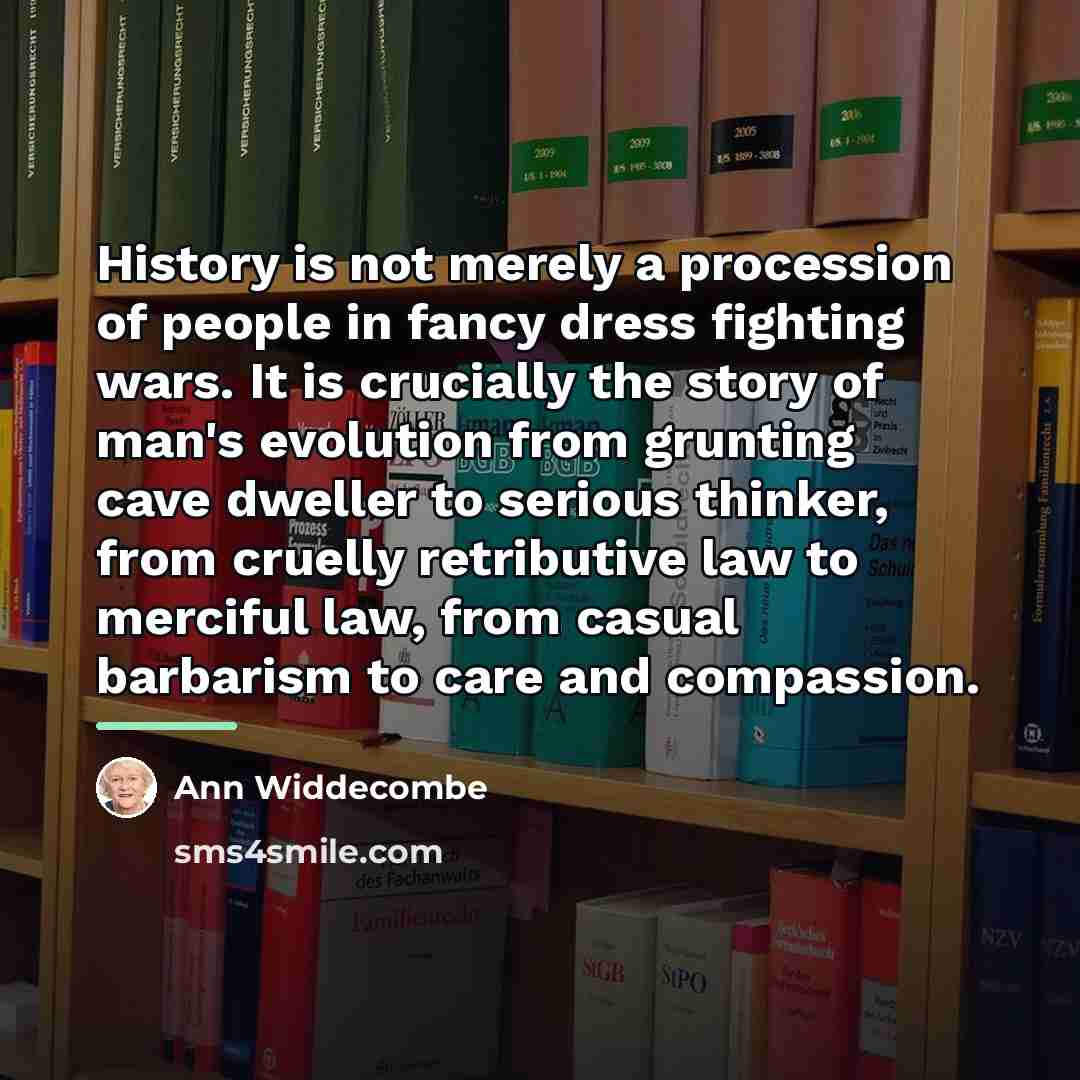 “History is not merely a procession of people in fancy…” quote by Ann Widdecombe