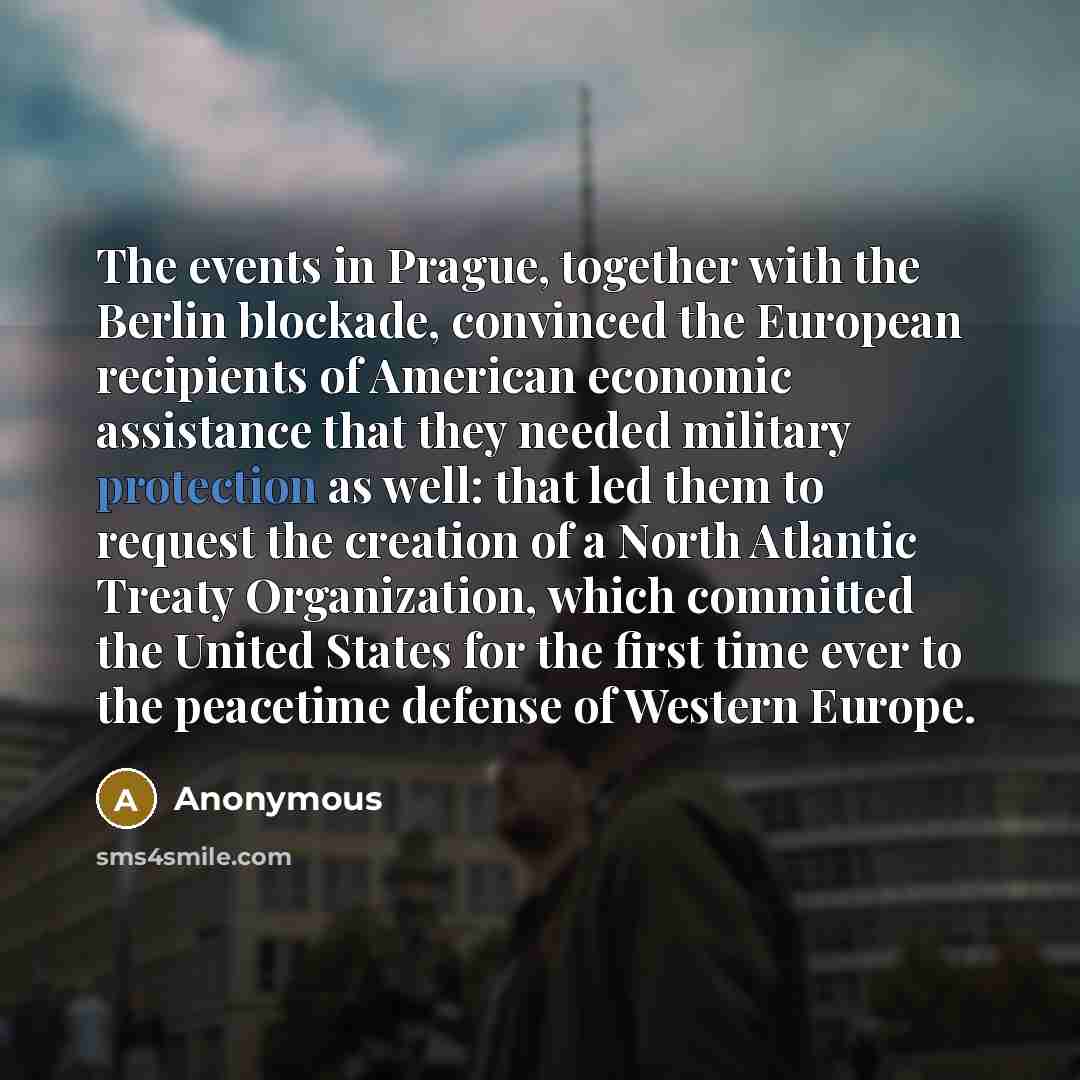 “The events in Prague, together with the Berlin blockade, convinced…” quote by Anonymous