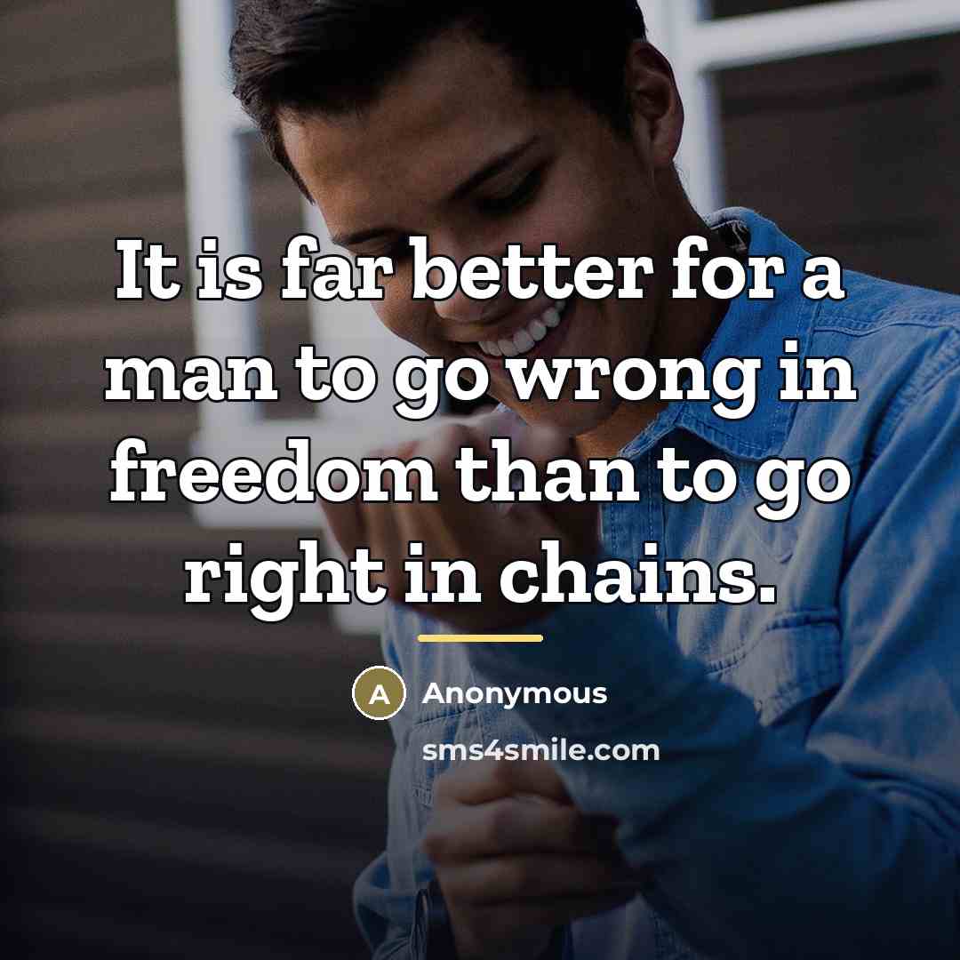 “It is far better for a man to go wrong…” quote by Anonymous