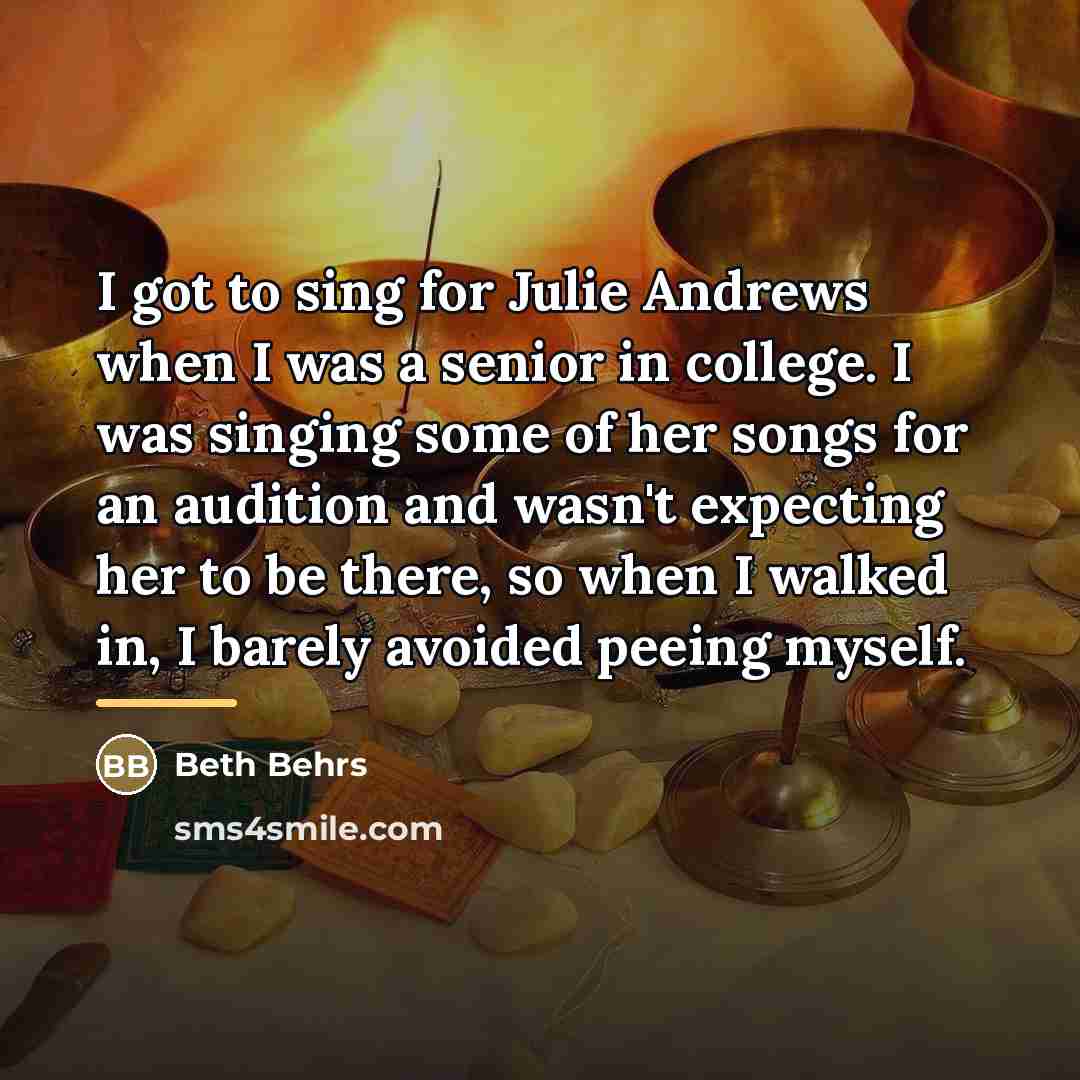 “I got to sing for Julie Andrews when I was…” quote by Beth Behrs