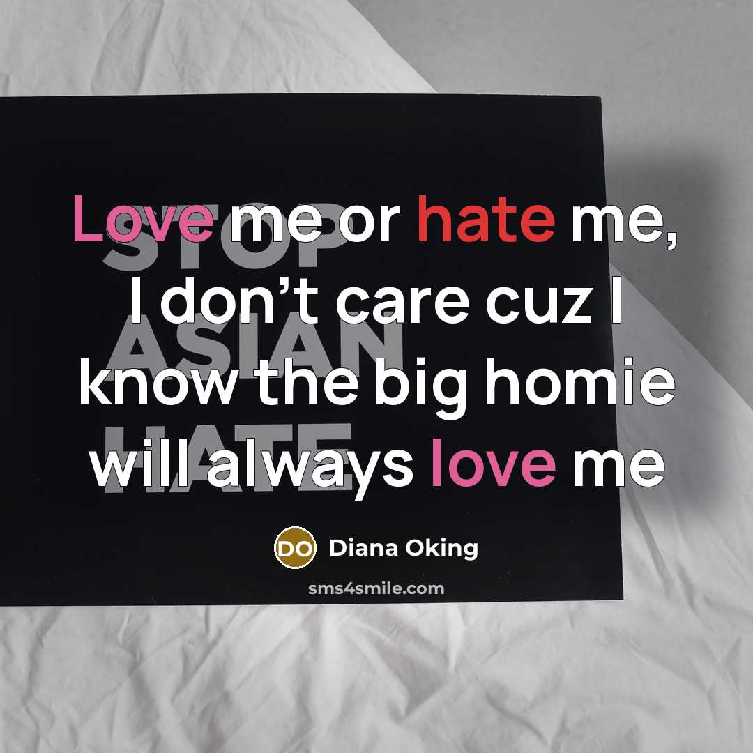 “Love me or hate me, I don't care cuz I…” quote by Diana Oking