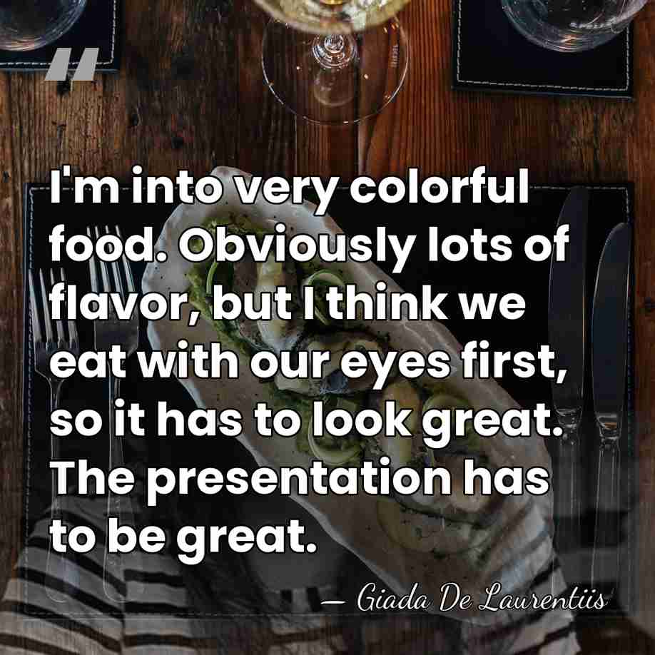I'm into very colorful food. Obviously lots of flavor, but I think&hellip; - Giada De Laurentiis