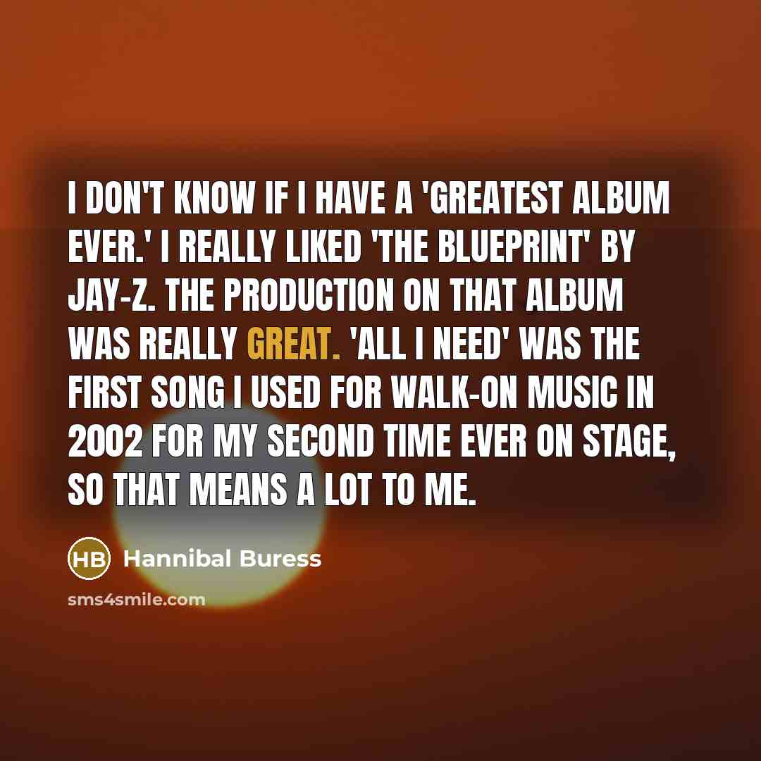 “I don't know if I have a 'Greatest Album Ever.'…” quote by Hannibal Buress