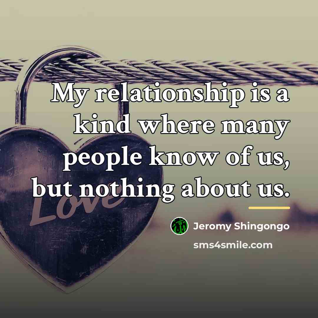 “My relationship is a kind where many people know of…” quote by Jeromy Shingongo
