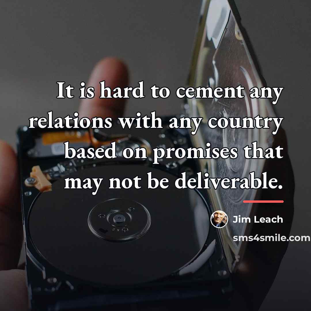 “It is hard to cement any relations with any country…” quote by Jim Leach