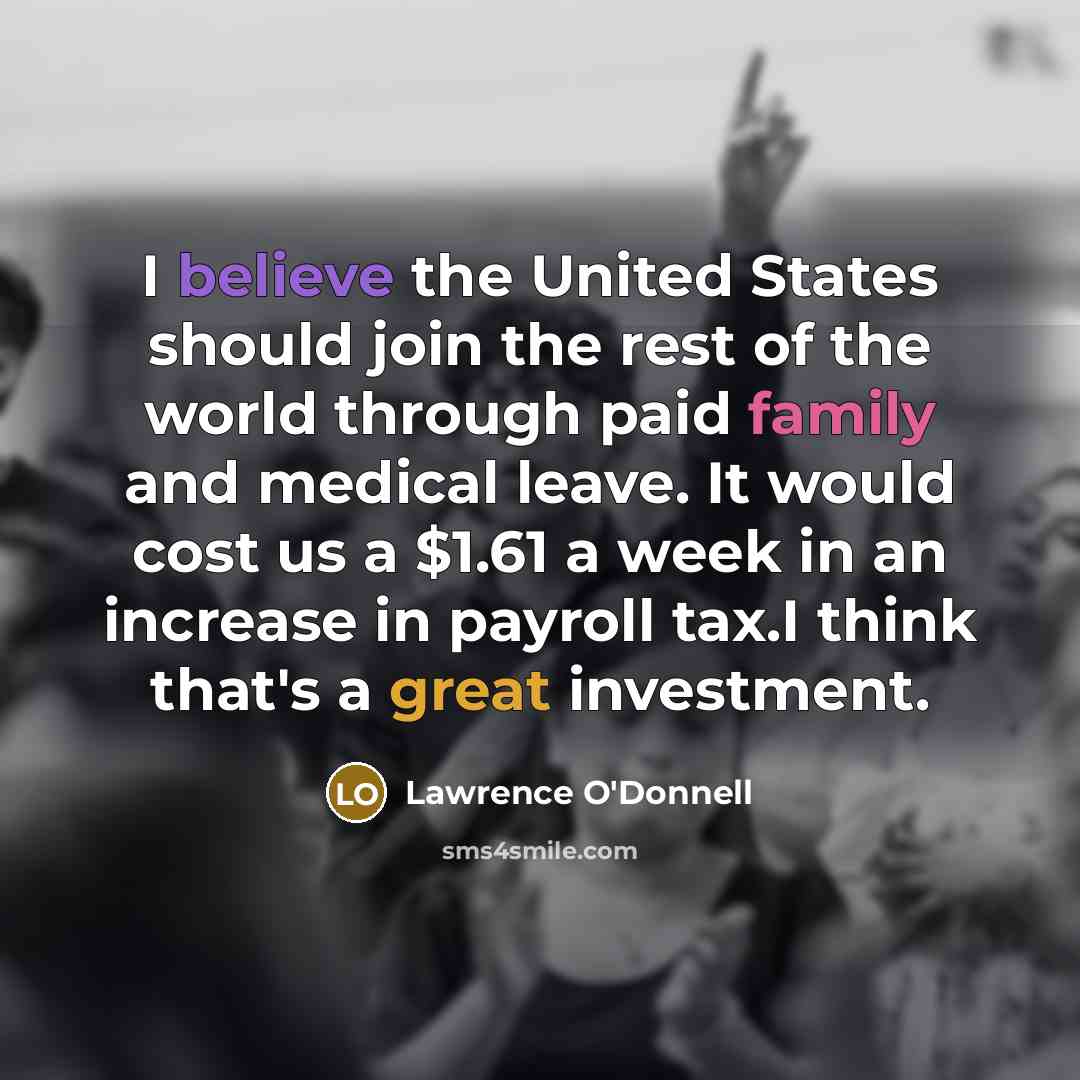 “I believe the United States should join the rest of…” quote by Lawrence O'Donnell