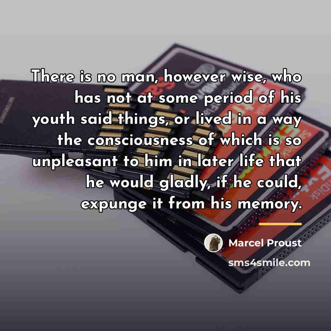 “There is no man, however wise, who has not at…” quote by Marcel Proust