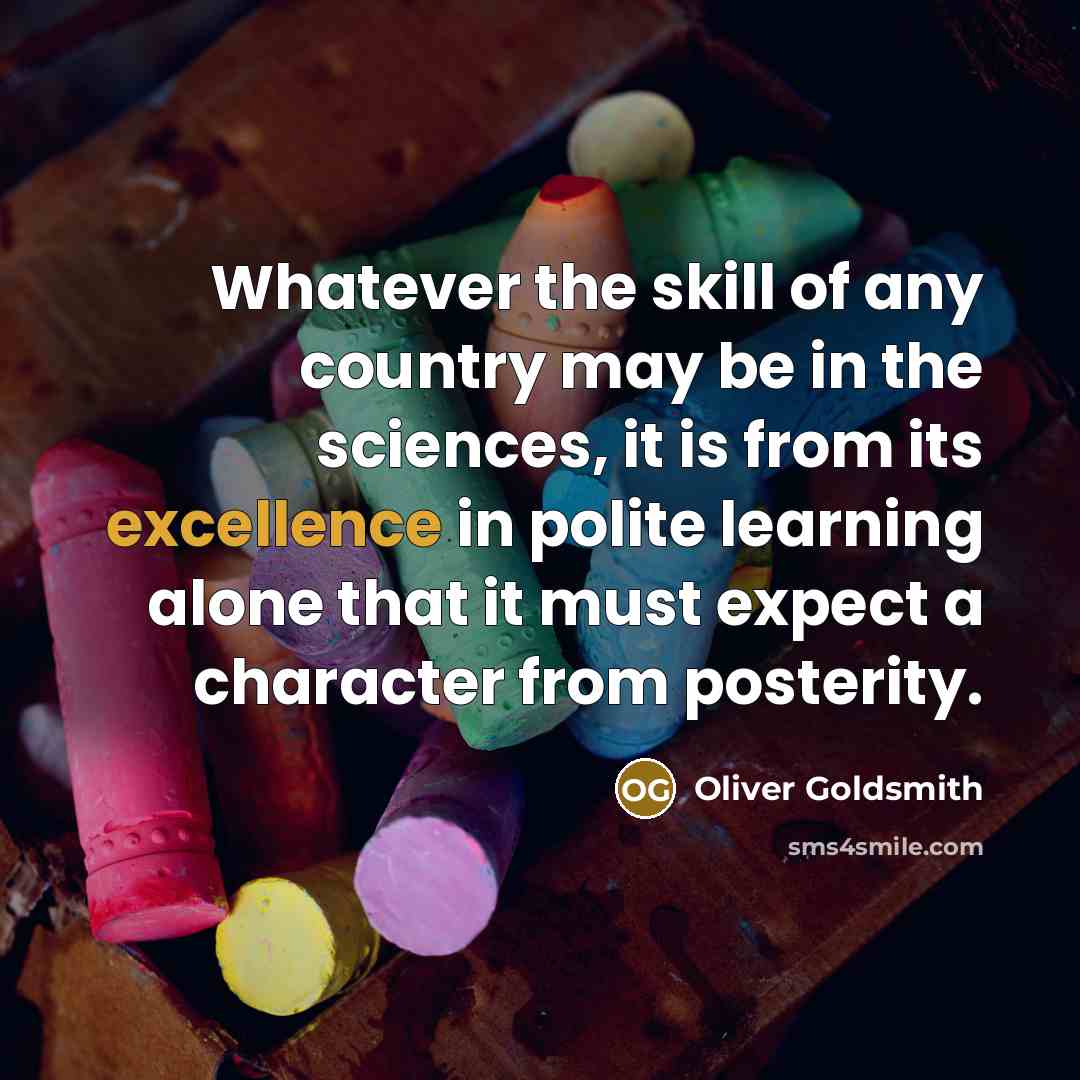 “Whatever the skill of any country may be in the…” quote by Oliver Goldsmith