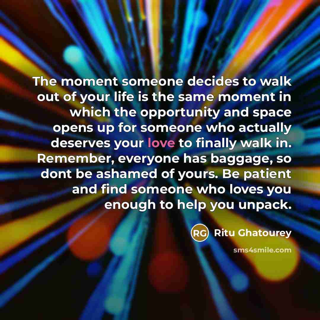 “The moment someone decides to walk out of your life…” quote by Ritu Ghatourey