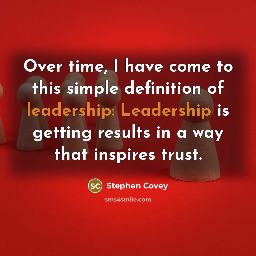 “Over time, I have come to this simple definition of…” quote by Stephen Covey