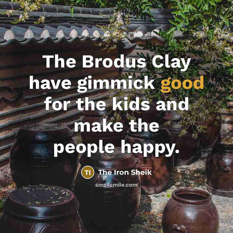 “The Brodus Clay have gimmick good for the kids and…” quote by The Iron Sheik