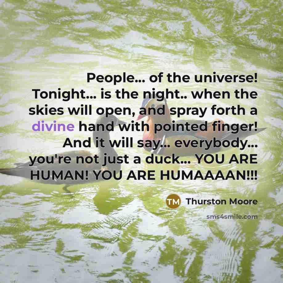 “People... of the universe! Tonight... is the night.. when the…” quote by Thurston Moore