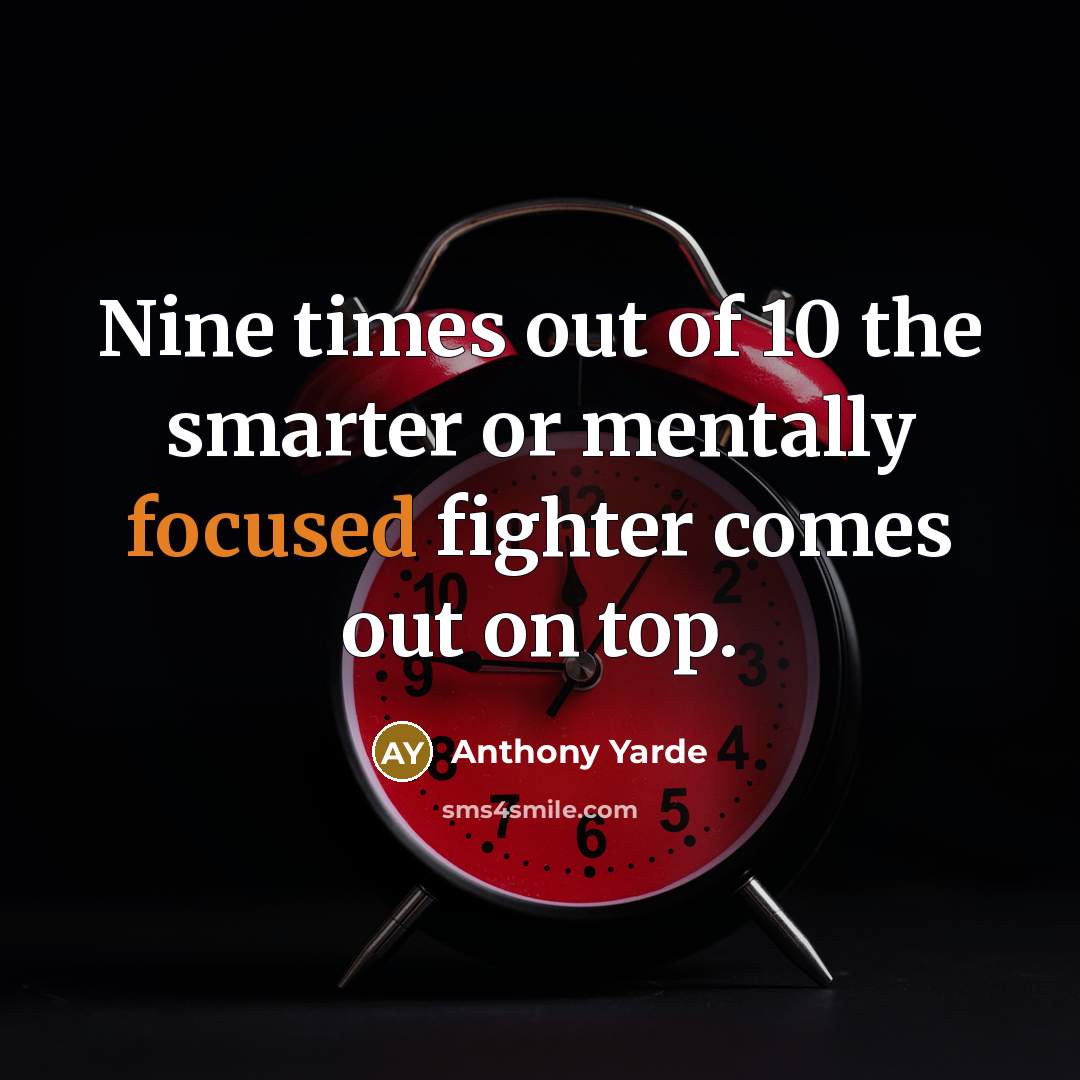 “Nine times out of 10 the smarter or mentally focused…” quote by Anthony Yarde