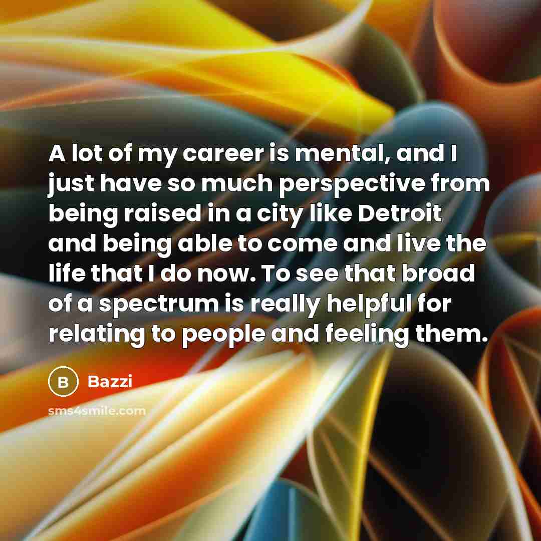 “A lot of my career is mental, and I just…” quote by Bazzi