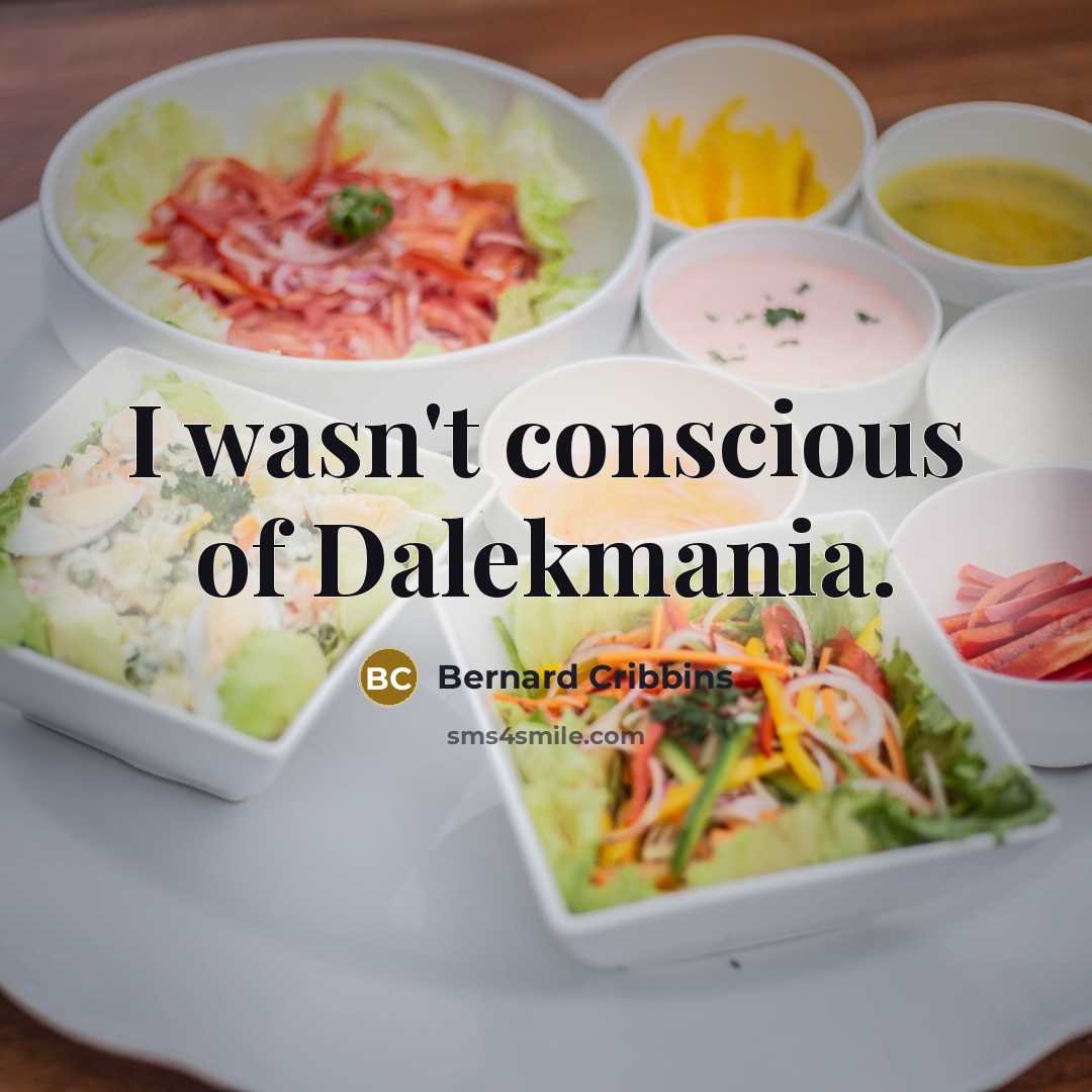 “I wasn't conscious of Dalekmania.…” quote by Bernard Cribbins