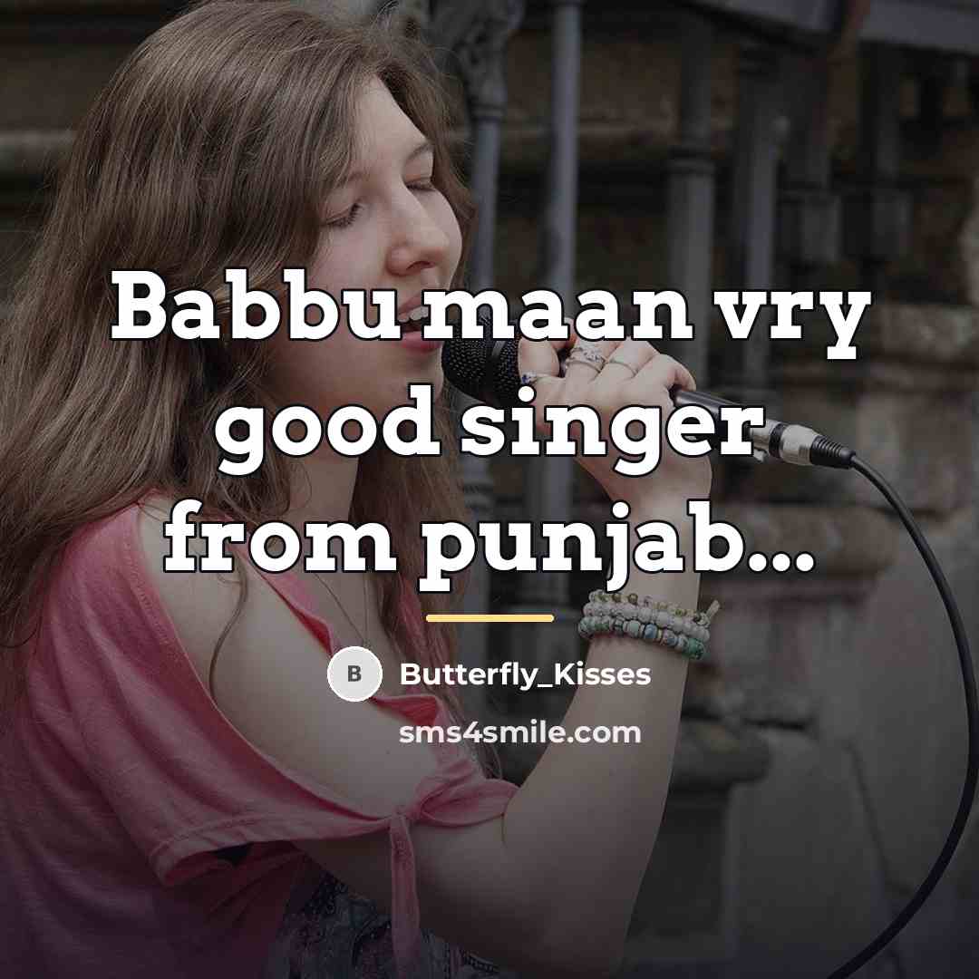 “Babbu maan vry good singer from punjab...…” quote by Butterfly_Kisses