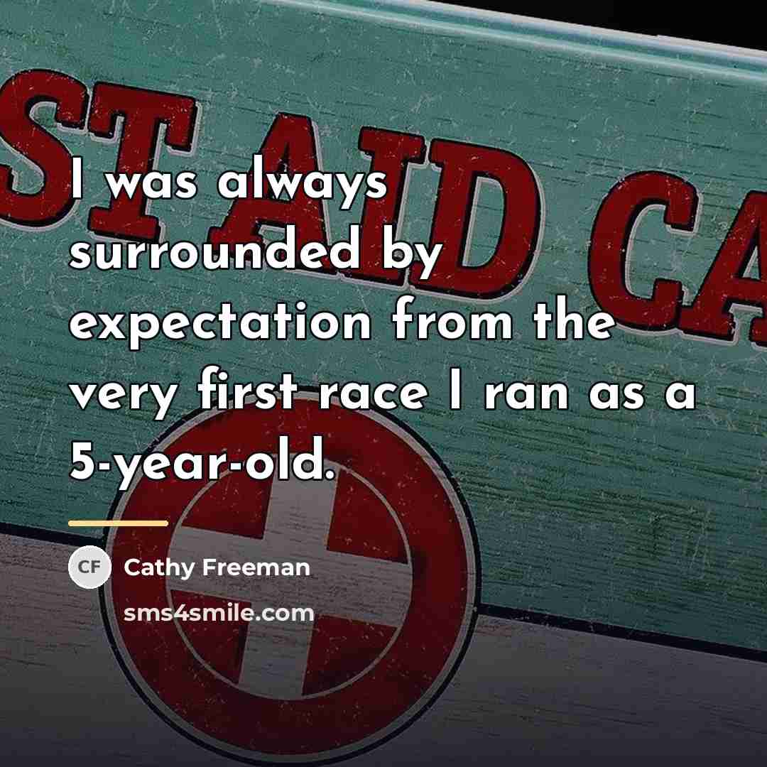 “I was always surrounded by expectation from the very first…” quote by Cathy Freeman
