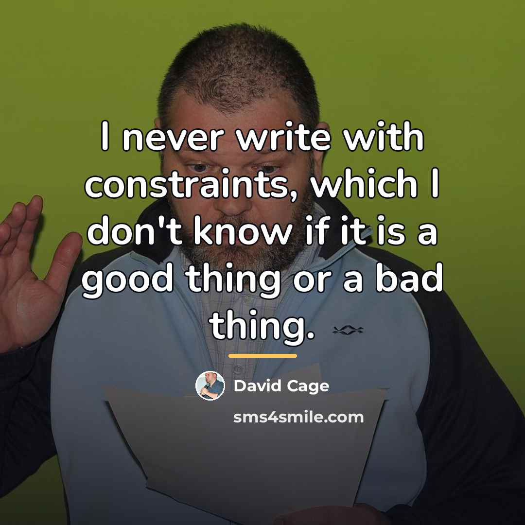 “I never write with constraints, which I don't know if…” quote by David Cage