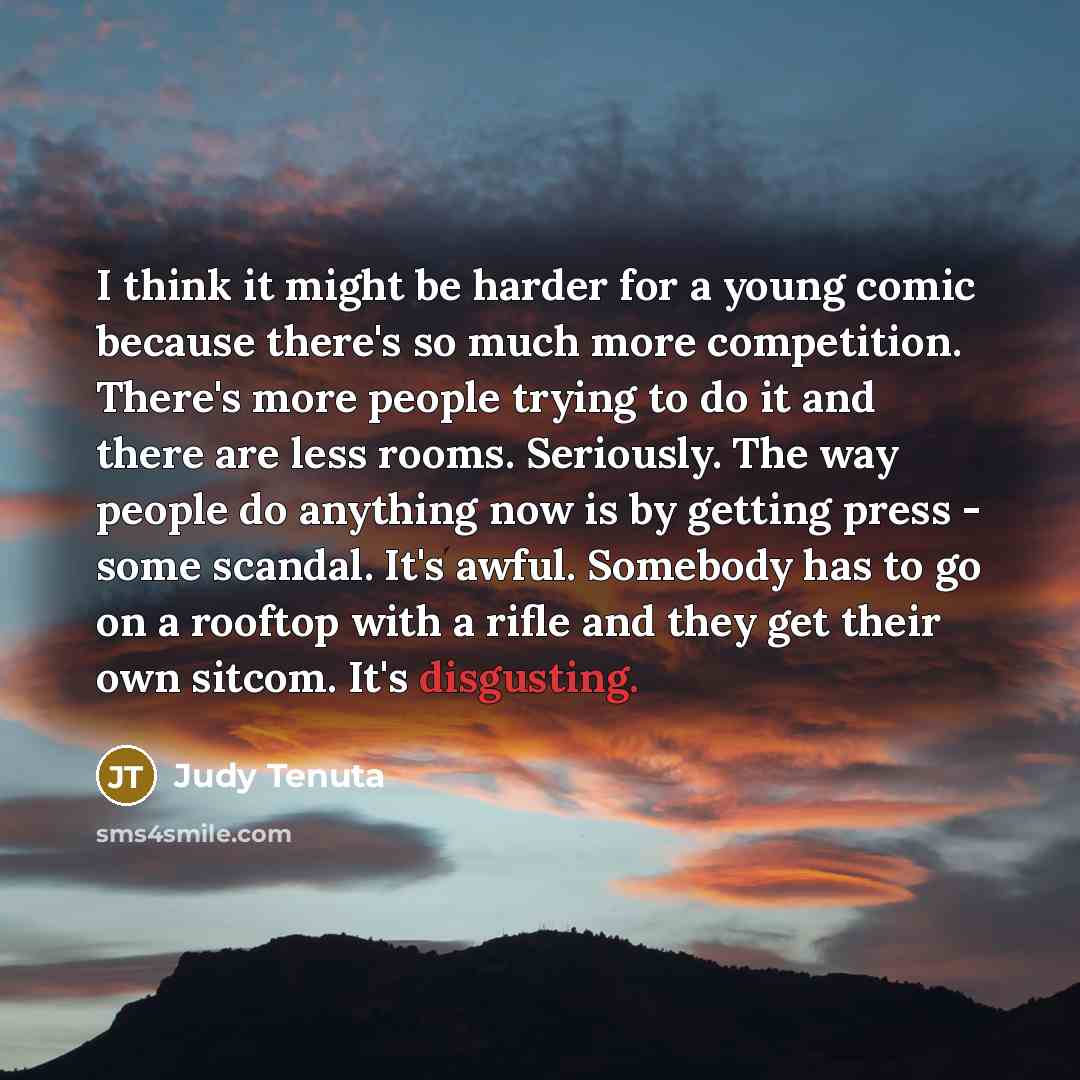 “I think it might be harder for a young comic…” quote by Judy Tenuta