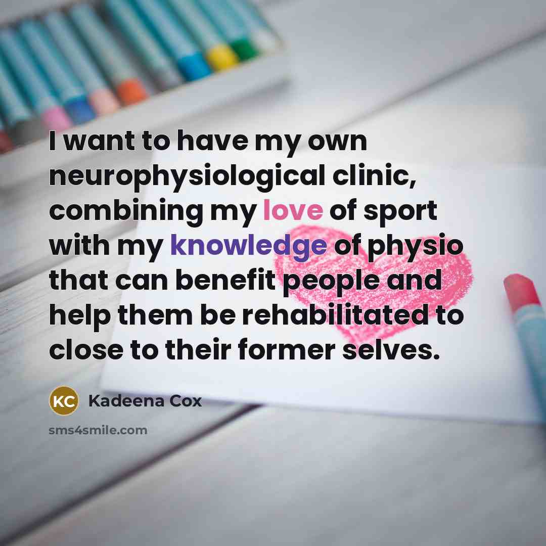 “I want to have my own neurophysiological clinic, combining my…” quote by Kadeena Cox