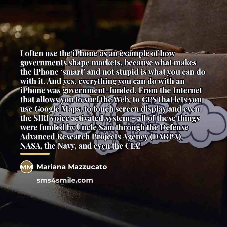 “I often use the iPhone as an example of how…” quote by Mariana Mazzucato