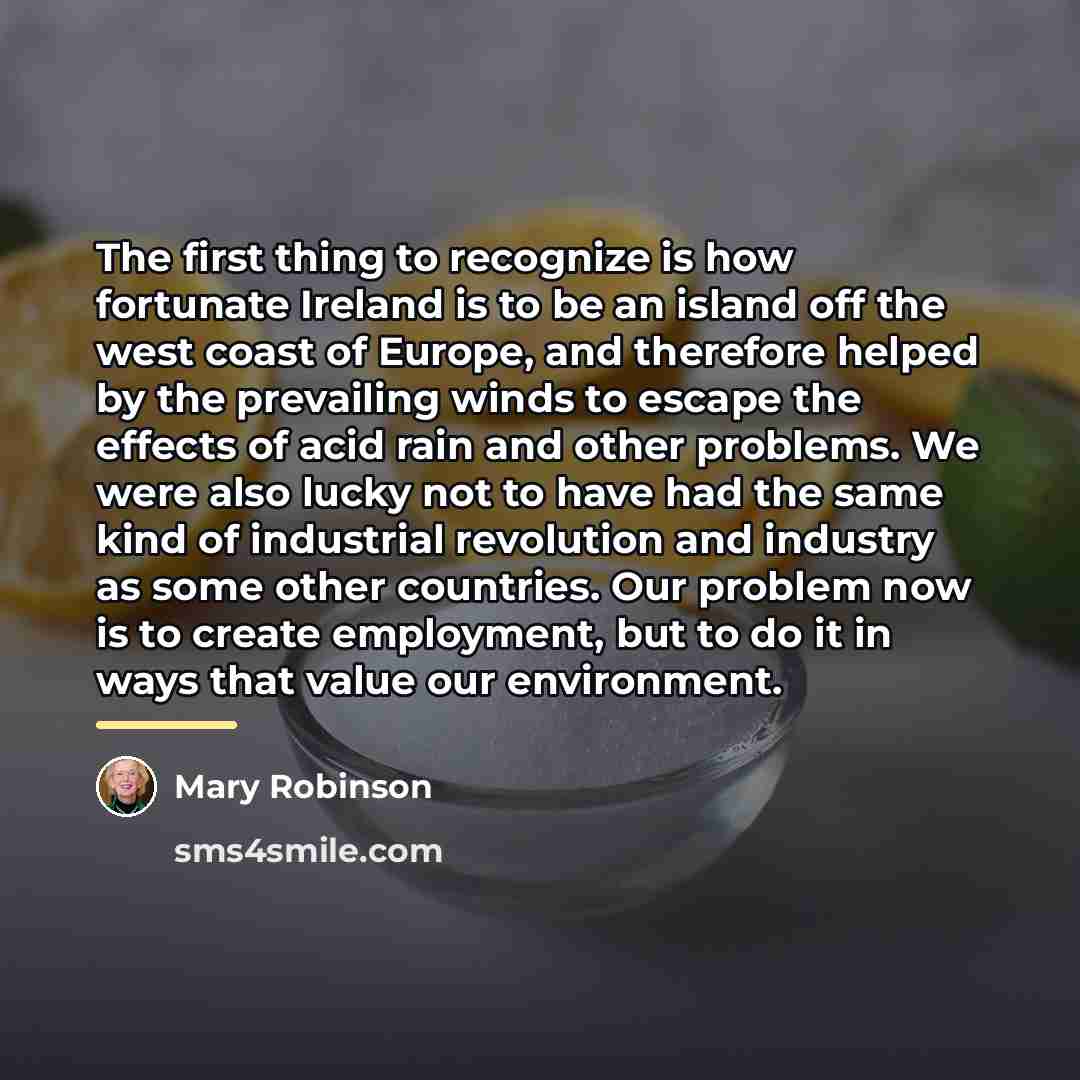 “The first thing to recognize is how fortunate Ireland is…” quote by Mary Robinson