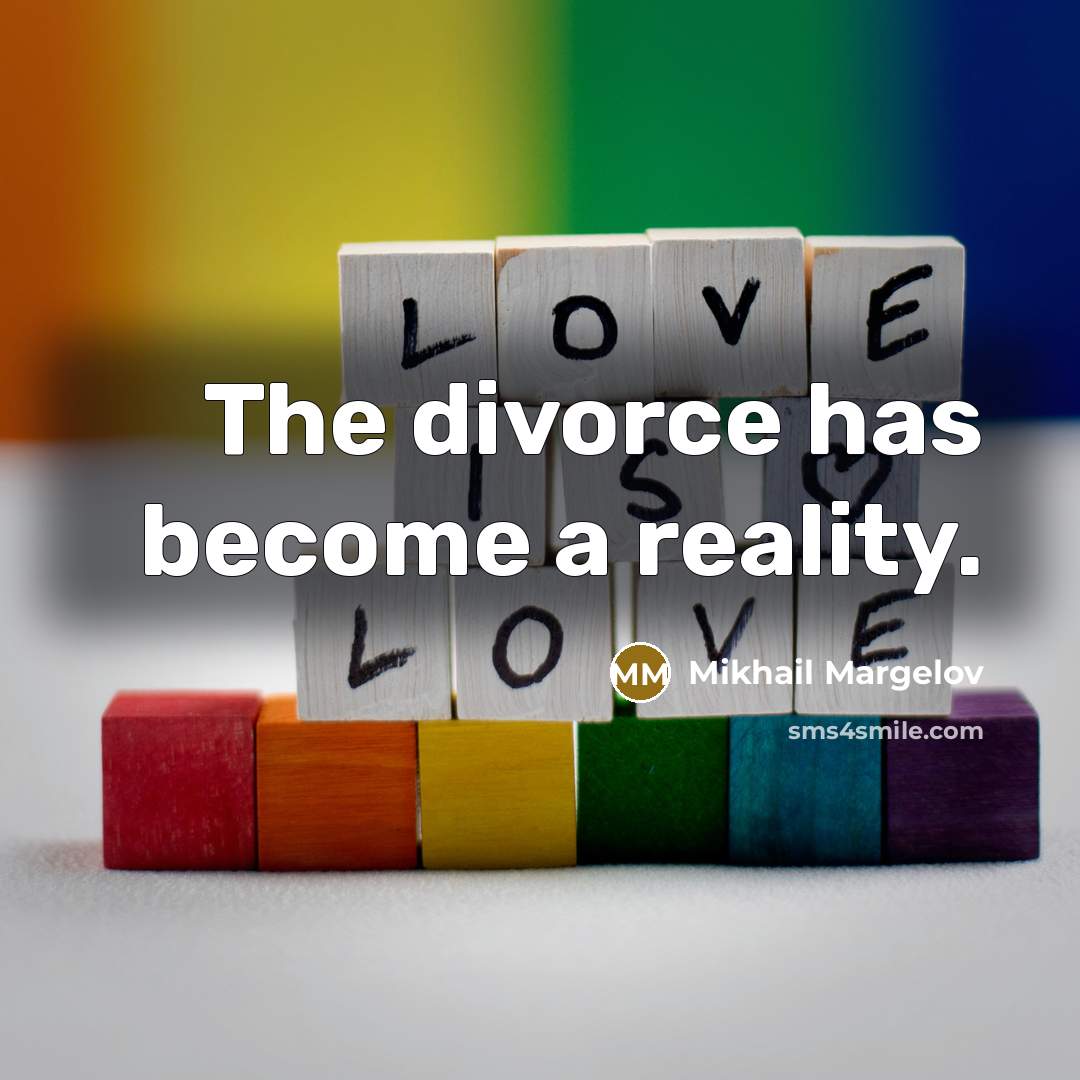 “The divorce has become a reality.” quote by Mikhail Margelov