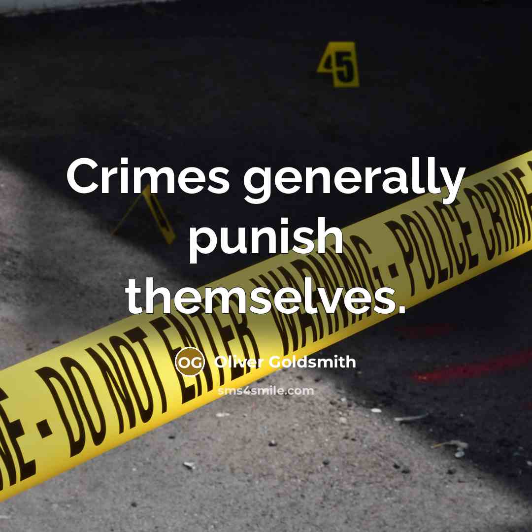 “Crimes generally punish themselves.…” quote by Oliver Goldsmith