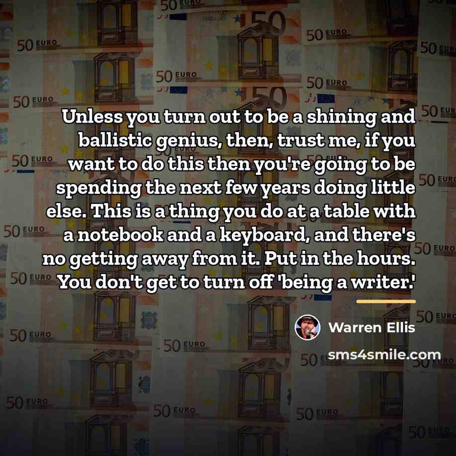 “Unless you turn out to be a shining and ballistic…” quote by Warren Ellis