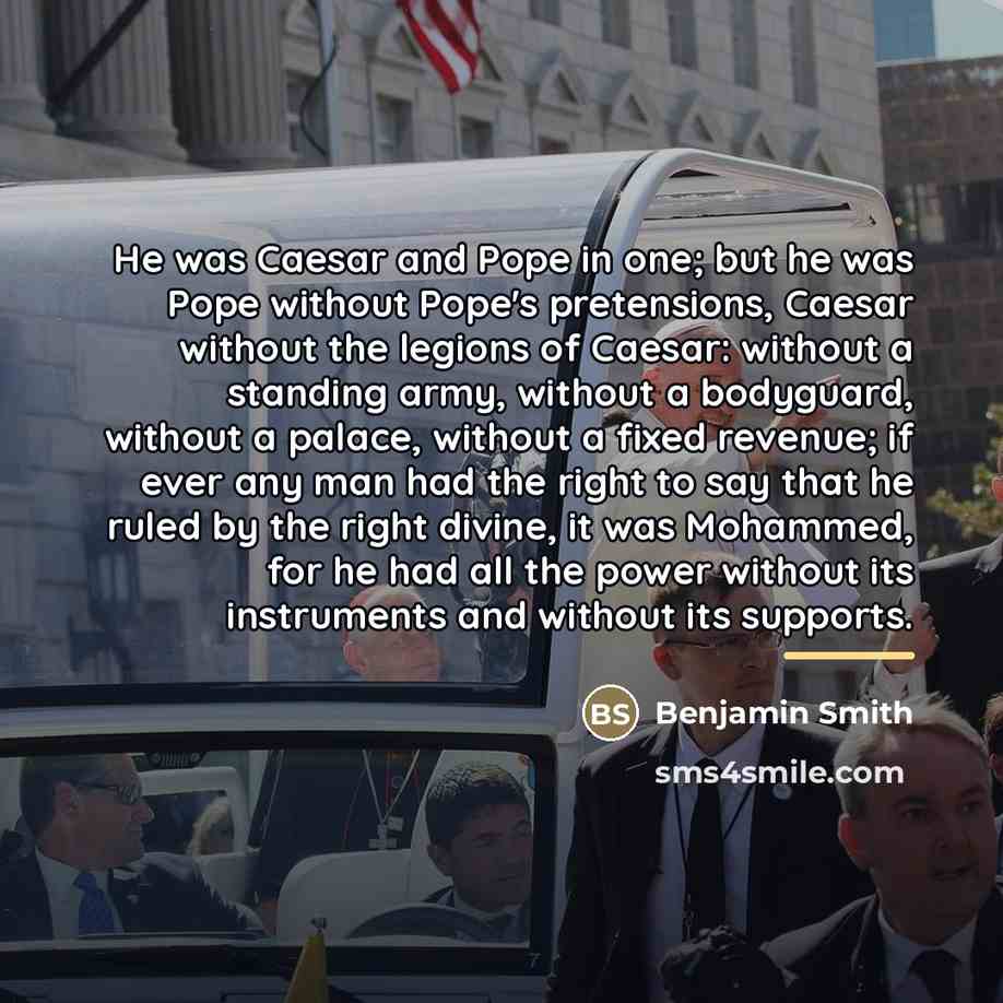 “He was Caesar and Pope in one; but he was…” quote by Benjamin Smith