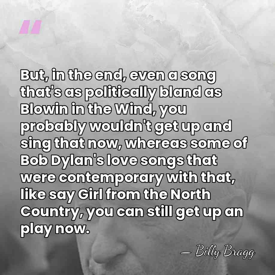 But, in the end, even a song that's as politically bland as&hellip; - Billy Bragg