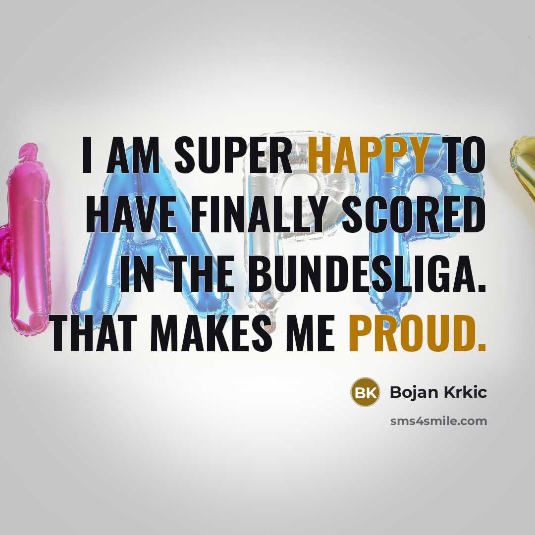 “I am super happy to have finally scored in the Bundesliga. That makes me proud.” quote by Bojan Krkic
