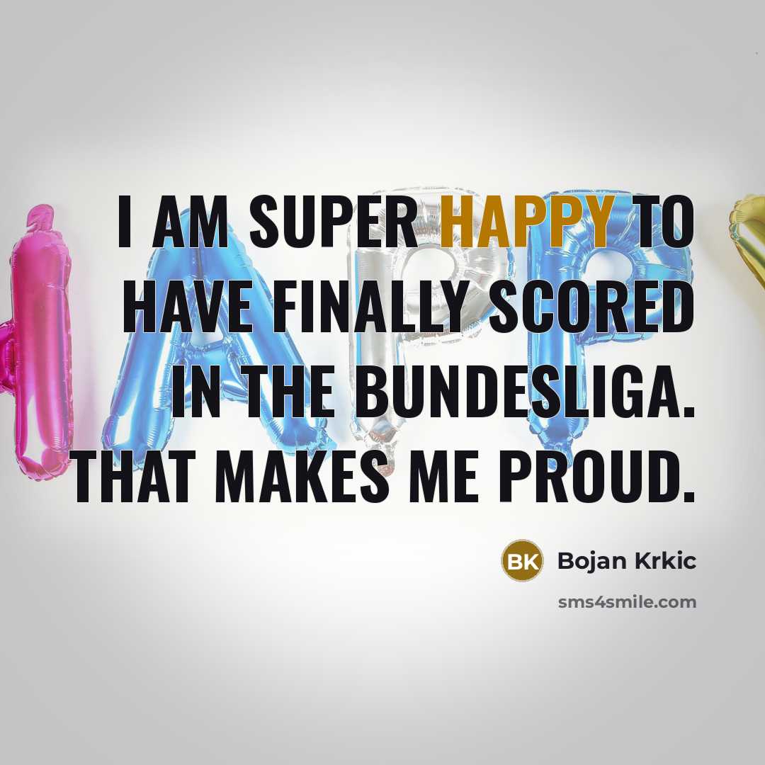 “I am super happy to have finally scored in the…” quote by Bojan Krkic