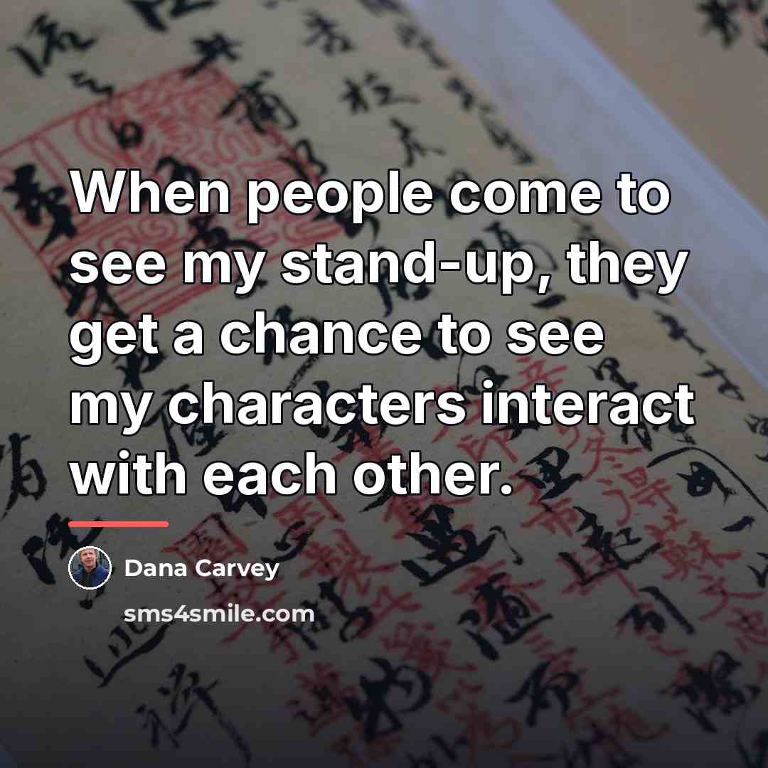 “When people come to see my stand-up, they get a…” quote by Dana Carvey