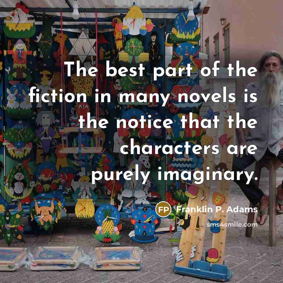 “The best part of the fiction in many novels is…” quote by Franklin P. Adams