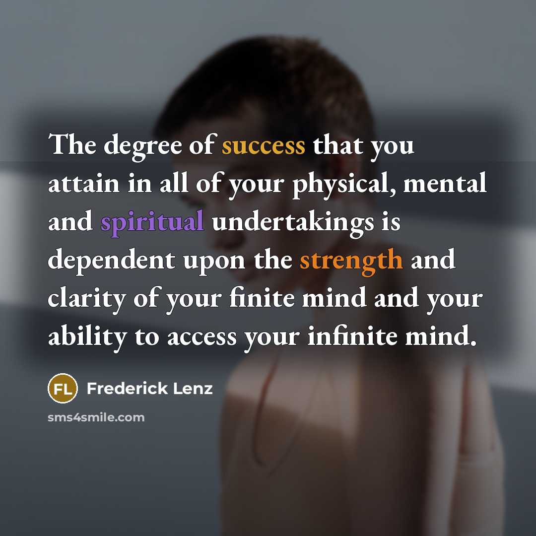 “The degree of success that you attain in all of…” quote by Frederick Lenz