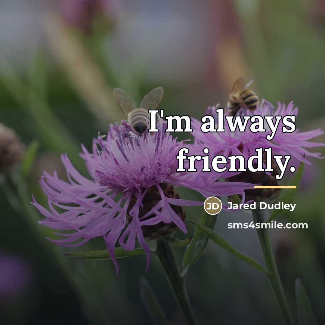 “I'm always friendly.…” quote by Jared Dudley