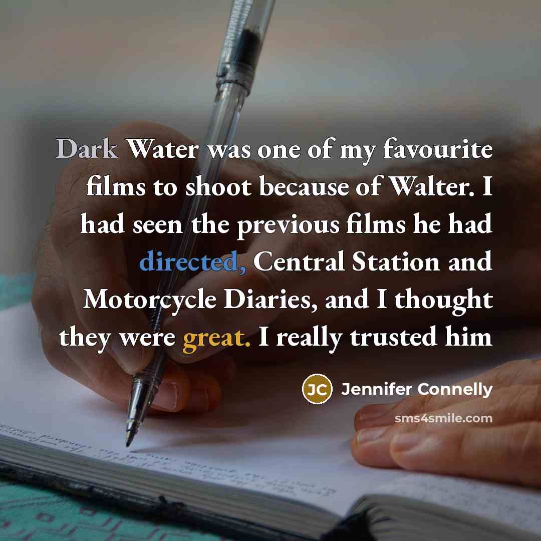 “Dark Water was one of my favourite films to shoot…” quote by Jennifer Connelly