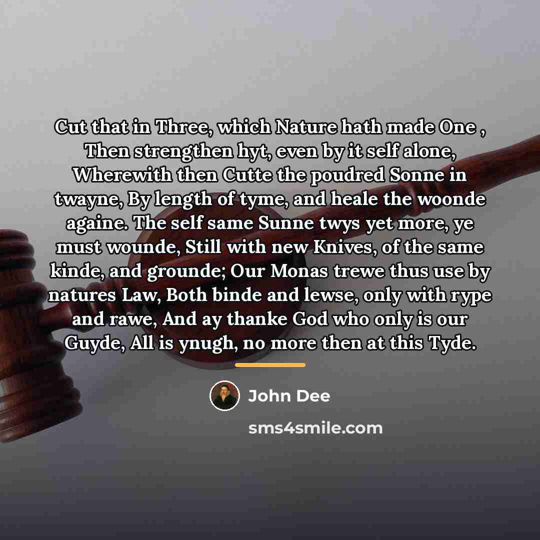 “Cut that in Three, which Nature hath made One ,…” quote by John Dee
