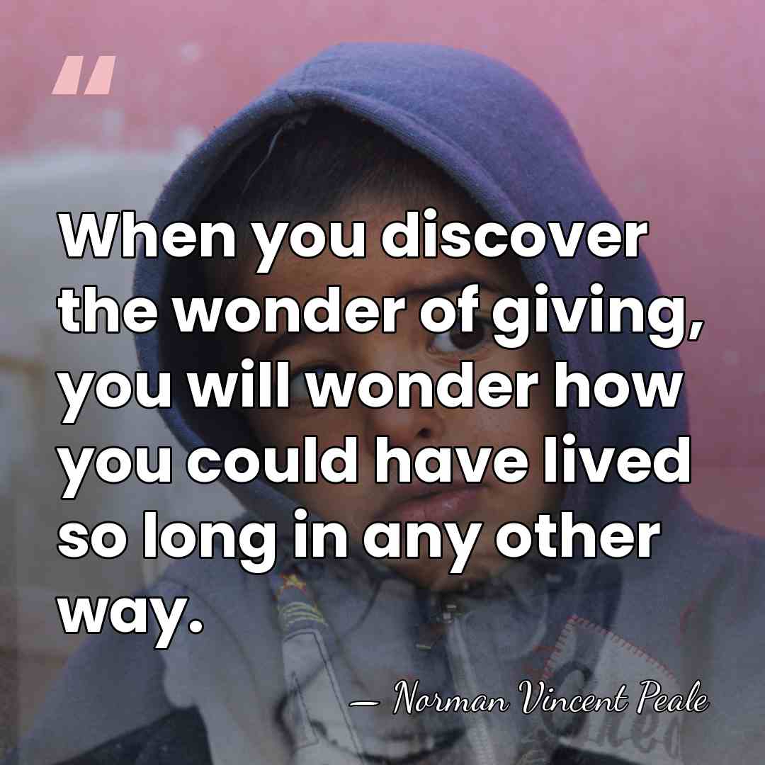 When you discover the wonder of giving, you will wonder how you&hellip; - Norman Vincent Peale