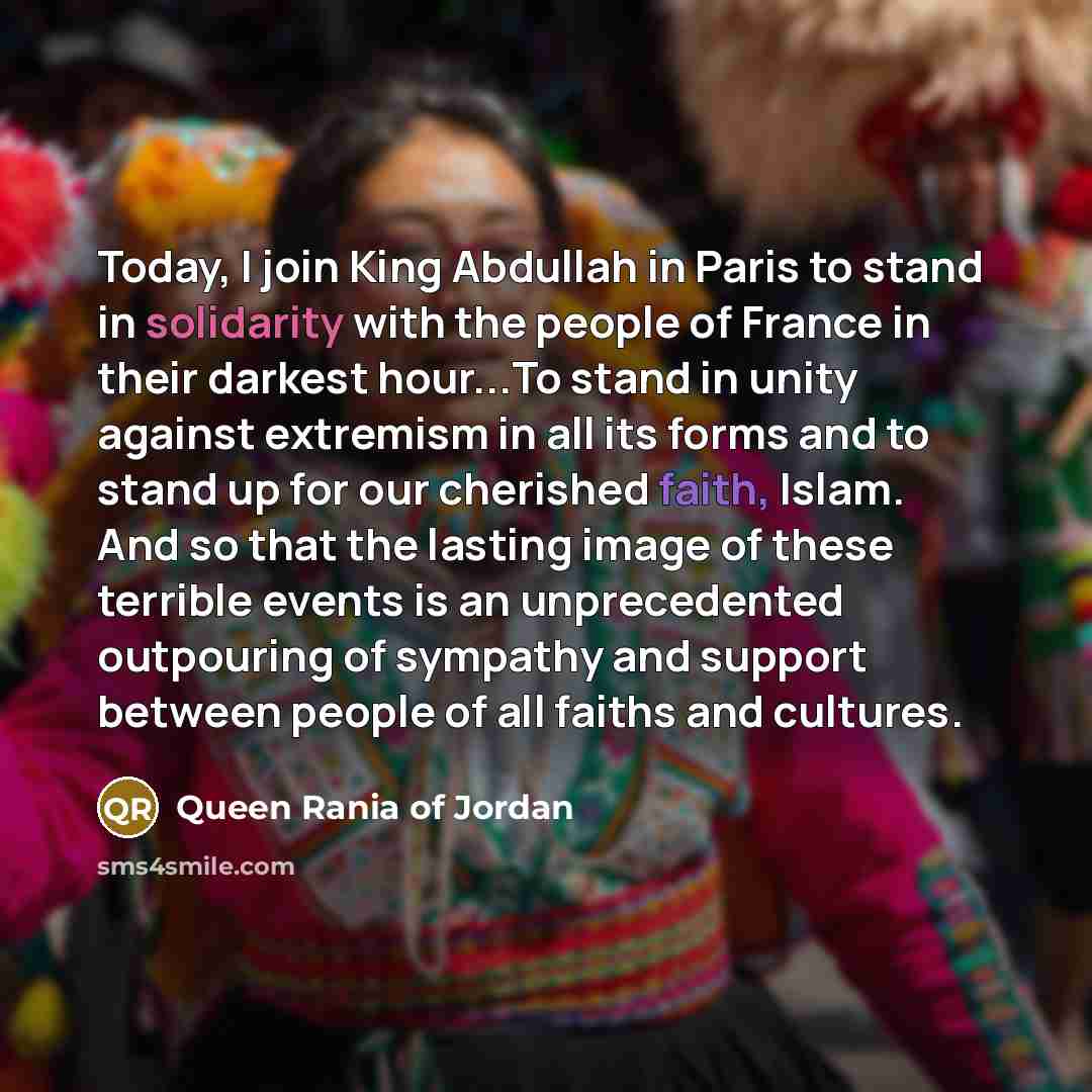 “Today, I join King Abdullah in Paris to stand in…” quote by Queen Rania of Jordan