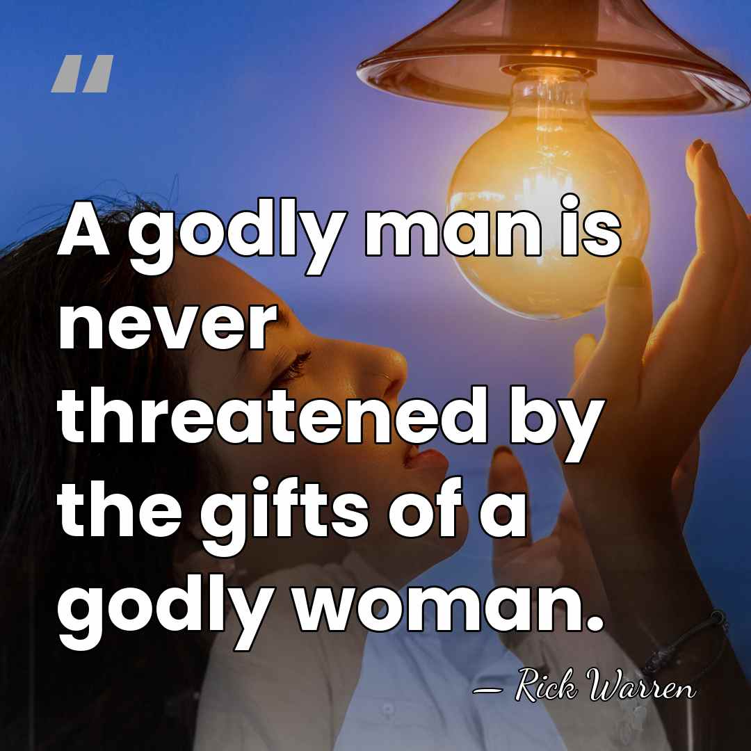 A godly man is never threatened by the gifts of a godly&hellip; - Rick Warren